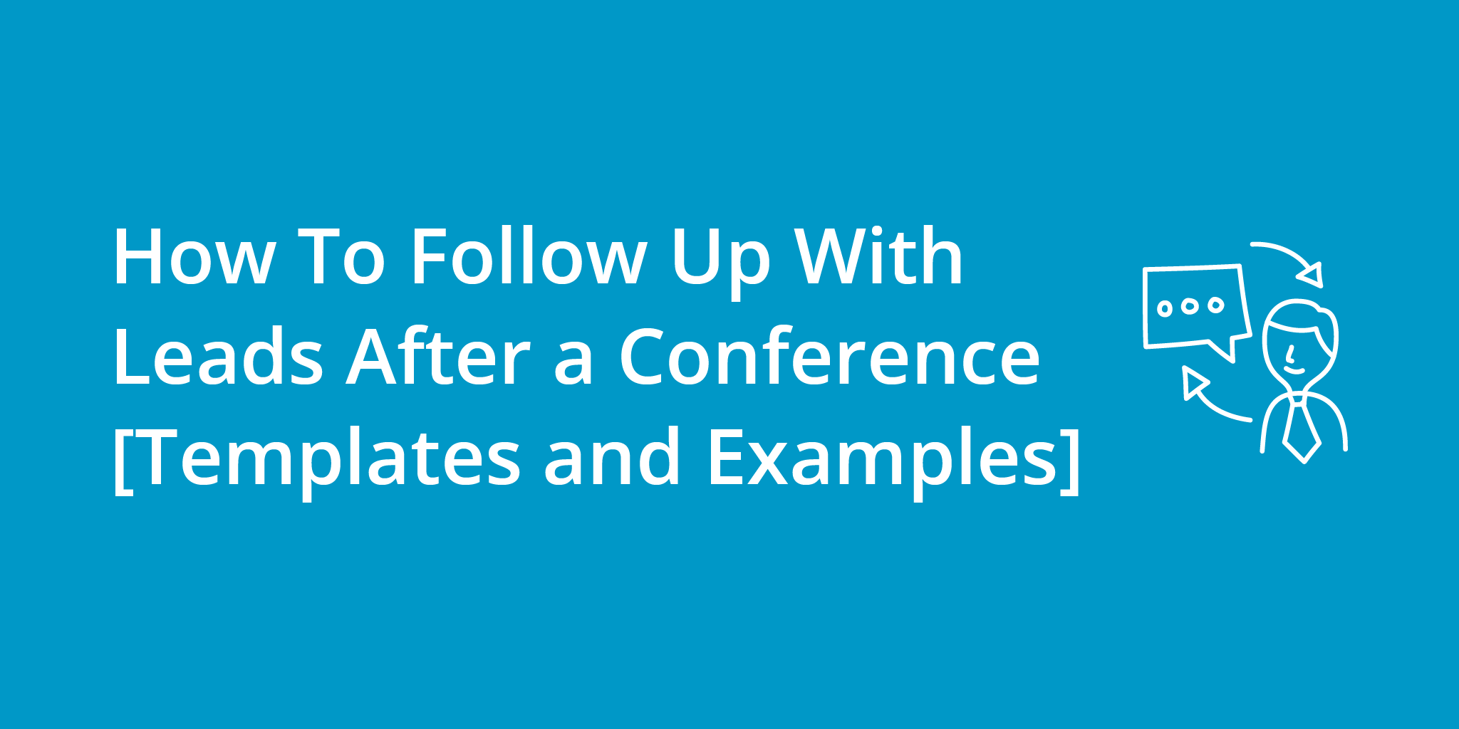 how-to-follow-up-with-leads-after-a-conference-templates-and-examples